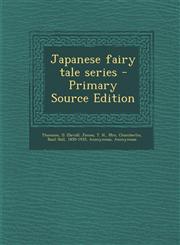 Japanese Fairy Tale Series - Primary Source Edition,128782658X,9781287826583
