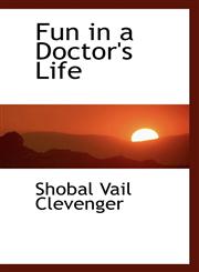 Fun in a Doctor's Life,1113055901,9781113055903
