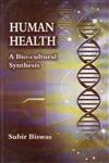 Human Health A Bio-Cultural Synthesis,8180698467,9788180698460