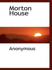 Morton House,111750784X,9781117507842