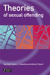Theories of Sexual Offending (Wiley Series in Forensic Clinical Psychology),0470094818,9780470094815