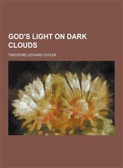 God's Light on Dark Clouds,1230438513,9781230438511