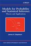 Models for Probability and Statistical Inference Theory and Applications,0470073721,9780470073728