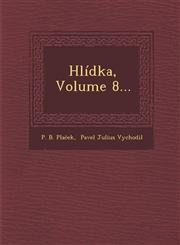 Hlídka, Volume 8...,1249923921,9781249923923
