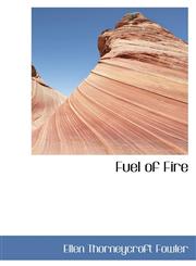 Fuel of Fire,1115539485,9781115539487