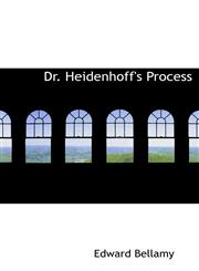 Dr. Heidenhoff's Process,1117009440,9781117009445