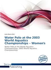 Water Polo at the 2003 World Aquatics Championships - Women's,6137827305,9786137827307