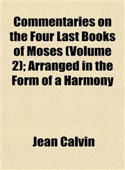 Commentaries on the Four Last Books of Moses (Volume 2); Arranged in the Form of a Harmony,115282774X,9781152827745