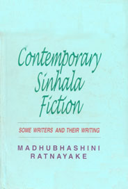 Contemporary Sinhala Fiction Some Writers and Their Writing 1st Edition,9552036070,9789552036071