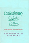 Contemporary Sinhala Fiction Some Writers and Their Writing 1st Edition,9552036070,9789552036071