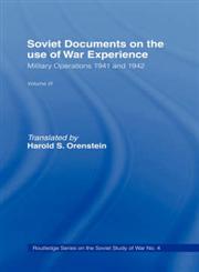 Soviet Documents on the Use of War Experience, Volume 3 Military Operations 1941 and 1942,0714634026,9780714634029