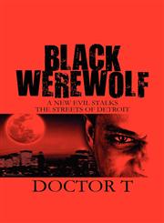 Black Werewolf A New Evil Stalks the Streets of Detroit,1608361764,9781608361762