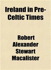 Ireland in Pre-Celtic Times,1151487384,9781151487384