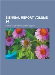 Biennial Report Volume 26,1154250598,9781154250596