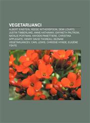 Vegetarijanci Albert Einstein, Reese Witherspoon, Demi Lovato, Justin Timberlake, Anne Hathaway, Gwyneth Paltrow, Natalie Portman,1233018248,9781233018246