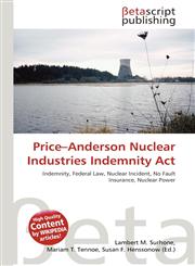 Price-Anderson Nuclear Industries Indemnity Act,613325355X,9786133253551