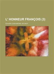 L' Honneur Francois (3 ),1235821684,9781235821684