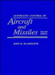 Automatic Control of Aircraft and Missiles,0471506516,9780471506515