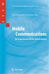 Mobile Communications Re-negotiation of the Social Sphere,1852339314,9781852339319