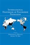 International Handbook of Foodborne Pathogens 1st Edition,0824706854,9780824706852