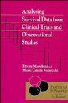 Analysing Survival Data from Clinical Trials and Observational Studies 1st Edition,0471939870,9780471939870