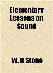 Elementary Lessons on Sound,1152645692,9781152645691