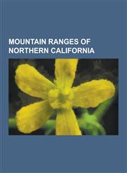 Mountain Ranges of Northern California Adobe Hills, Amedee Mountains, Bald Hills (Humboldt County), Bald Hills (Lassen County), Bald Mountain Range,,1230594876,9781230594873