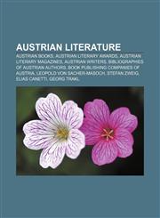 Austrian literature Austrian books, Austrian literary awards, Austrian literary magazines, Austrian writers,1156819369,9781156819364
