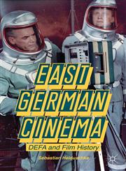 East German Cinema Defa And Film History,1137322306,9781137322302