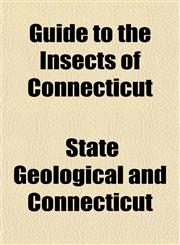 Guide to the Insects of Connecticut,1153532654,9781153532655