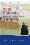 Nitish Engineering Reconstructing Bihar,8178359774,9788178359779