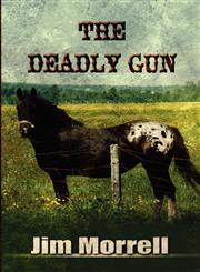 The Deadly Gun,145122544X,9781451225440