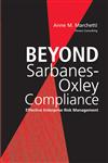 Beyond Sarbanes-Oxley Compliance Effective Enterprise Risk Management,0471726265,9780471726265