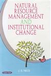 Natural Resource Management and Institutional Change 1st Edition,9350530090,9789350530092