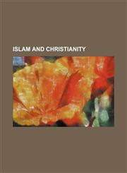 Islam and Christianity,1151179868,9781151179869