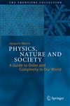 Physics, Nature and Society A Guide to Order and Complexity in Our World,3319020242,9783319020242