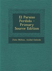 El Paraiso Perdido - Primary Source Edition,1295068249,9781295068241