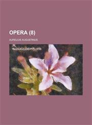 Opera Volume 8,1234436914,9781234436919