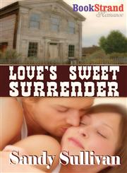 Love's Sweet Surrender (Bookstrand Publishing Romance),1606016725,9781606016725