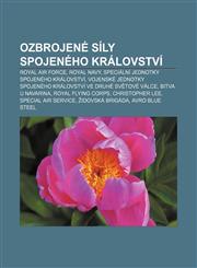 Ozbrojené síly Spojeného království Royal Air Force, Royal Navy, Speciální jednotky Spojeného království,1232867403,9781232867401
