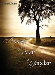 Away Over-Yonder,1605949892,9781605949895