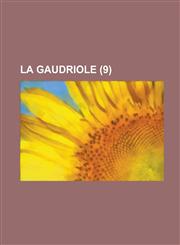 La Gaudriole (9 ),1234511088,9781234511081