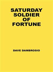 Saturday Soldier of Fortune,1432706829,9781432706821