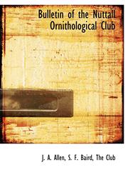 Bulletin of the Nuttall Ornithological Club,1140058738,9781140058731