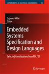 Embedded Systems Specification and Design Languages Selected Contributions from FDL'07,1402082967,9781402082962