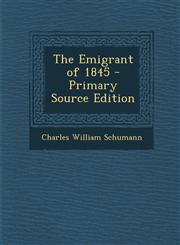 Emigrant of 1845,1289395659,9781289395650