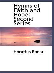 Hymns of Faith and Hope Second Series,1103529420,9781103529421