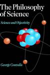 The Philosophy of Science Science and Objectivity,0761951016,9780761951018
