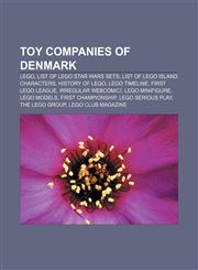 Toy companies of Denmark Lego, List of Lego Star Wars sets, List of Lego Island characters, History of Lego, Lego timeline, FIRST Lego League,115814587X,9781158145874
