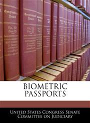 BIOMETRIC PASSPORTS,1240502400,9781240502400